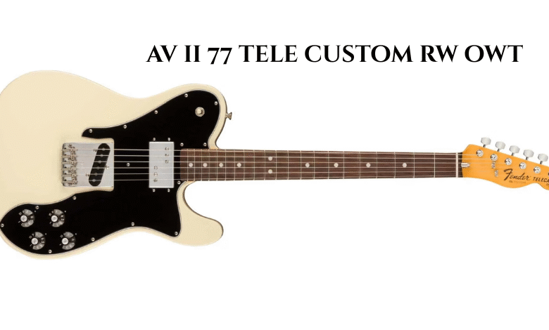 Av ii 77 Tele Custom Rw Owt